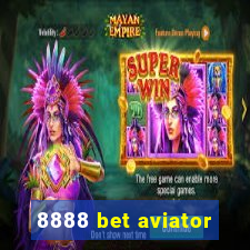 8888 bet aviator